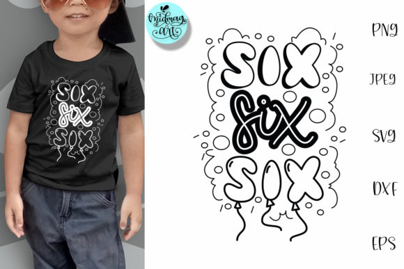 A Clean Six Birthday SVG for T-Shirt Designs and Graphics