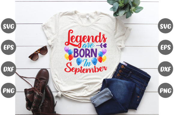 Birthday, Legends Are Born in September: A T-Shirt Design Review