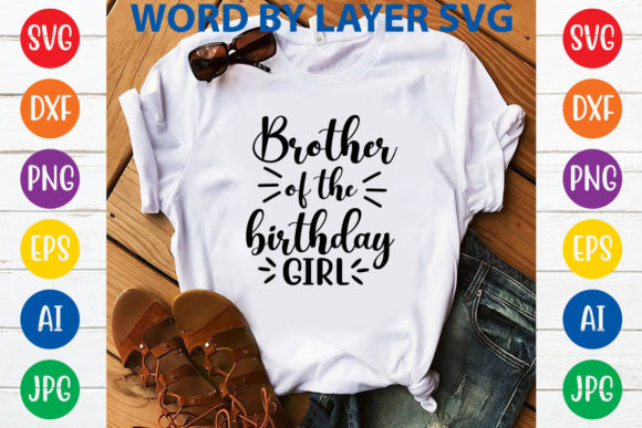 Brother of the Birthday Girl Svg Design for T-Shirt Graphics