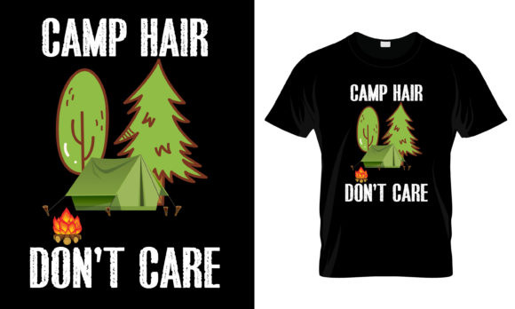 Camp Hair Don't Care T-Shirt: A Graphics Gem for Print Templates