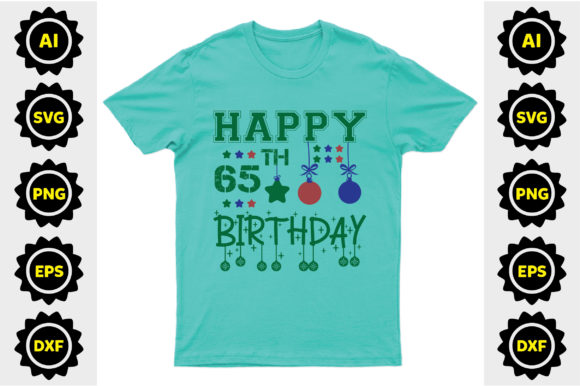 Happy 65th Birthday SVG Design for T-Shirt Graphics