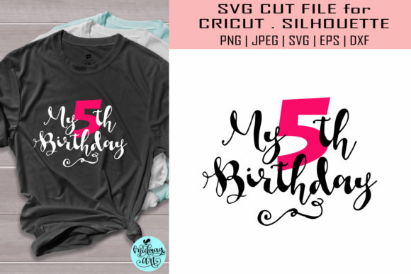 My 5th Birthday Graphics: A Versatile T-Shirt Design Asset