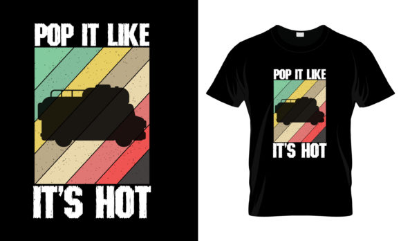 Pop It Like It's Hot T-Shirt: A Vibrant Graphics Asset