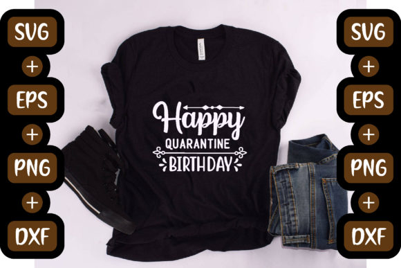 QUARANTINE SVG DESIGN: A Versatile Graphics Asset for T-Shirt Designs