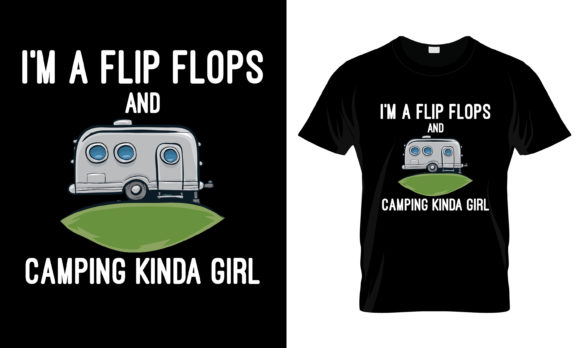 Review: I m a Flip Flops and Camping T-shirt Graphics