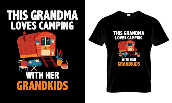 This Grandma Loves Camping with T-Shirt: A Graphics Must-Have