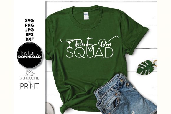 Twenty First Birthday Squad Shirt Design for Crafts